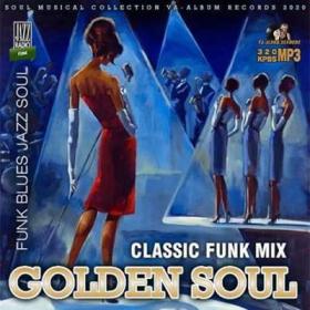 Golden Soul  Classic Funk Mix