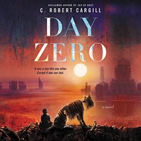 C  Robert Cargill - 2021 - Day Zero (Sci-Fi)