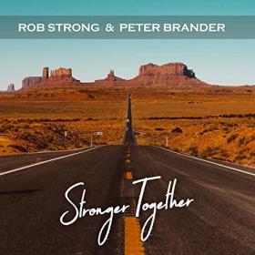 Rob Strong & Peter Brander - 2021 - Stronger Together