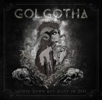 Golgotha - 2021 - Locked Down but Alive in 2021 (Live)