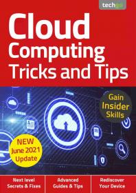 Cloud Computing, Tricks And Tips - 6nd Edition 2021