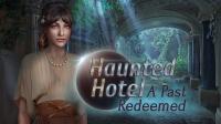 Haunted Hotel 20. A Past RedeemedS