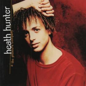 Heath Hunter (& The Pleasure Company) - Singles (6 CDM)