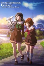 Sound Euphonium The Movie May The Melody Reach You (2017) [1080p] [BluRay] [5.1] <span style=color:#39a8bb>[YTS]</span>