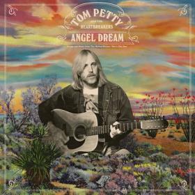 Tom Petty and the Heartbreakers - 2021 - Angel Dream