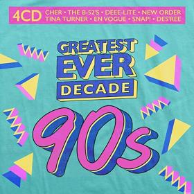 VA - Greatest Ever Decade The Nineties (4CD) (2021) FLAC [PMEDIA] ⭐️