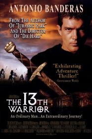 The 13th Warrior (1999) [Antonio Banderas] 1080p H264 DolbyD 5.1 ⛦ nickarad