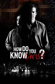 How Do You Know Chris (2020) [720p] [WEBRip] <span style=color:#39a8bb>[YTS]</span>