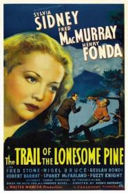 The Trail of the Lonesome Pine 1936 1080p BluRay x264 FLAC 2 0-HANDJOB