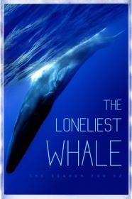 The Loneliest Whale The Search For 52 (2021) [1080p] [WEBRip] [5.1] <span style=color:#39a8bb>[YTS]</span>