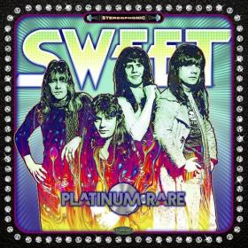 The Sweet - 2021 - Platinum Rare (Reissue)