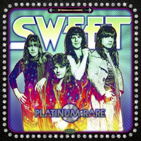 Sweet - 2021 - Platinum Rare [Flac]