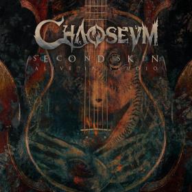 Chaoseum - Second Skin _ Alive in Studio (2021)