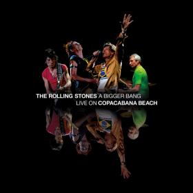 The Rolling Stones A Bigger Bang Live On Copacabana Beach 2021 1080i BluRay Remux