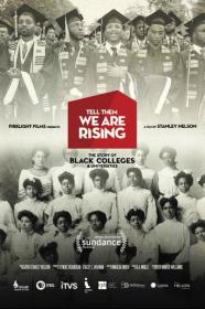 Tell Them We Are Rising The Story Of Black Colleges And Universities (2017) [1080p] [WEBRip] [5.1] <span style=color:#39a8bb>[YTS]</span>