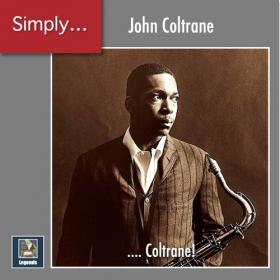 John Coltrane - Simply     Coltrane! - 2020 (24-48)