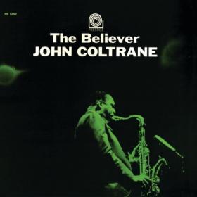 John Coltrane - The Believer - 1964-2016 (24-192)