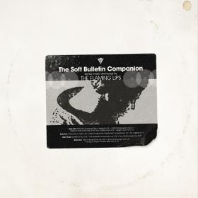 (2021) The Flaming Lips - The Soft Bulletin Companion (1999, Reissue) [FLAC]