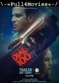 Dial 100 (2021) 1080p Hindi TRUE WEB-HDRip x264 AAC DD 2 0 ESub <span style=color:#39a8bb>By Full4Movies</span>