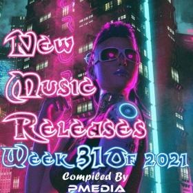 VA - New Music Releases Week 31 of 2021 (Mp3 320kbps Songs) [PMEDIA] ⭐️