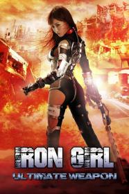 Iron Girl Ultimate Weapon (2015) [1080p] [BluRay] [5.1] <span style=color:#39a8bb>[YTS]</span>