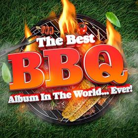 VA - The Best BBQ Album In The World   Ever! (2021) Mp3 320kbps [PMEDIA] ⭐️