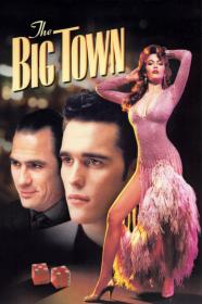 The Big Town (1987) [720p] [WEBRip] <span style=color:#39a8bb>[YTS]</span>