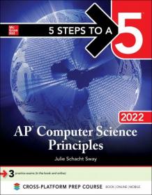 5 Steps to a 5 - AP Computer Science Principles 2022 (5 Steps to a 5)