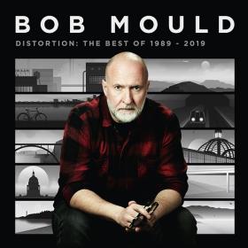 (2021) Bob Mould - Distortion-The Best of 1989-2019 [FLAC]