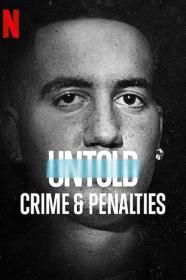 Untold Crimes And Penalties (2021) [720p] [WEBRip] <span style=color:#39a8bb>[YTS]</span>