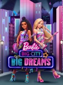 Barbie-Big City Big Dreams 2020 1080p WEBRip x264<span style=color:#39a8bb>-RARBG</span>