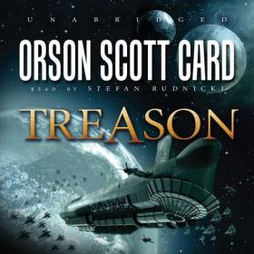 Orson Scott Card - 2009 - Treason (Sci-Fi)