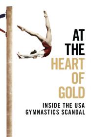 At The Heart Of Gold Inside The USA Gymnastics Scandal (2019) [720p] [WEBRip] <span style=color:#39a8bb>[YTS]</span>