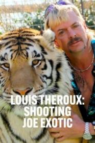 Louis Theroux Shooting Joe Exotic (2021) [720p] [WEBRip] <span style=color:#39a8bb>[YTS]</span>