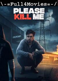 Please Kill Me (2021) 1080p Punjabi WEB-HDRip x264 AAC DD 2 0 ESub <span style=color:#39a8bb>By Full4Movies</span>