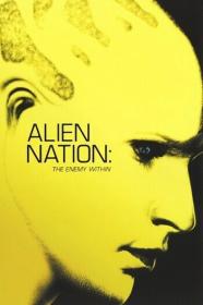 Alien Nation - The Enemy Within [1996 - USA] sci fi