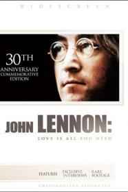 John Lennon Love Is All You Need (2010) [1080p] [WEBRip] <span style=color:#39a8bb>[YTS]</span>