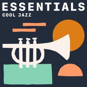 VA - Cool Jazz Essentials (2021) Mp3 320kbps [PMEDIA] ⭐️