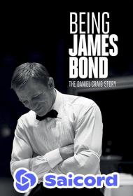 Being James Bond The Daniel Craig Story (2021) [Hindi Dub] 400p WEB-DLRip Saicord