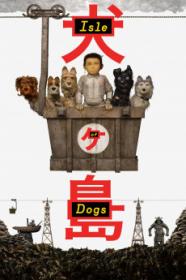Isle Of Dogs (2018) [2160p] [4K] [WEB] [5.1] <span style=color:#39a8bb>[YTS]</span>