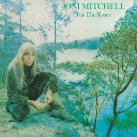 Joni Mitchell - For the Roses (1972 - PopRock) [Flac 24-192]