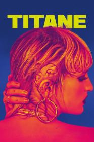 Titane (2021) [1080p] [WEBRip] [5.1] <span style=color:#39a8bb>[YTS]</span>