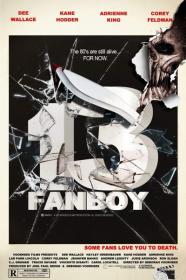13 Fanboy 2021 720p WEBRip 800MB x264<span style=color:#39a8bb>-GalaxyRG[TGx]</span>