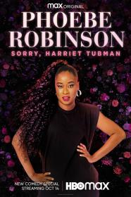 Phoebe Robinson Sorry Harriet Tubman (2021) [720p] [WEBRip] <span style=color:#39a8bb>[YTS]</span>
