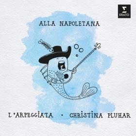 Christina Pluhar - Alla Napoletana (2021) [24Bit-96kHz] FLAC [PMEDIA] ⭐️