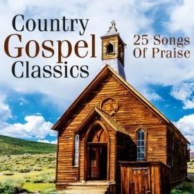 Various Artists - Country Gospel Classics_ 25 Songs of Praise (2021) Mp3 320kbps [PMEDIA] ⭐️
