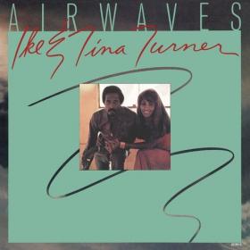 Ike & Tina Turner - Airwaves (2021) FLAC [PMEDIA] ⭐️
