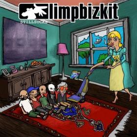 Limp Bizkit - STILL SUCKS (2021) [24Bit-48kHz] FLAC [PMEDIA] ⭐️