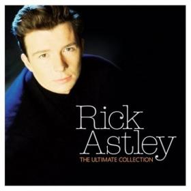 Rick Astley - The Ultimate Collection - 2008  [FLAC]