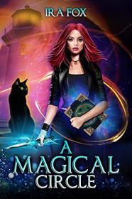 A Magical Circle by Ira Fox (Witches of Branswell Trilogy #2)
